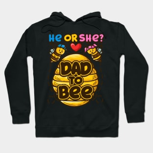 Mens He Or She Dad To Bee Baby Gender Reveal Gift design Hoodie